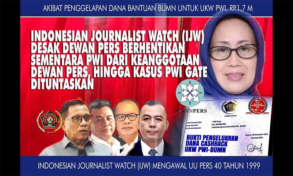 IJW Desak Dewan Pers Berhentikan Sementara PWI sebagai Konstituen hingga PWI Gate Dituntaskan